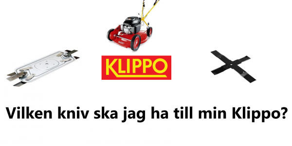 Vilken kniv ska jag ha till min Klippo gräsklippare?